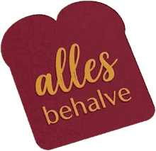 Alles Behalve Nen Boterham